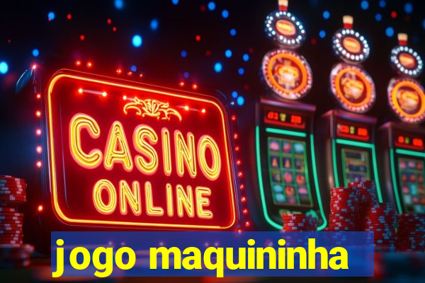 jogo maquininha